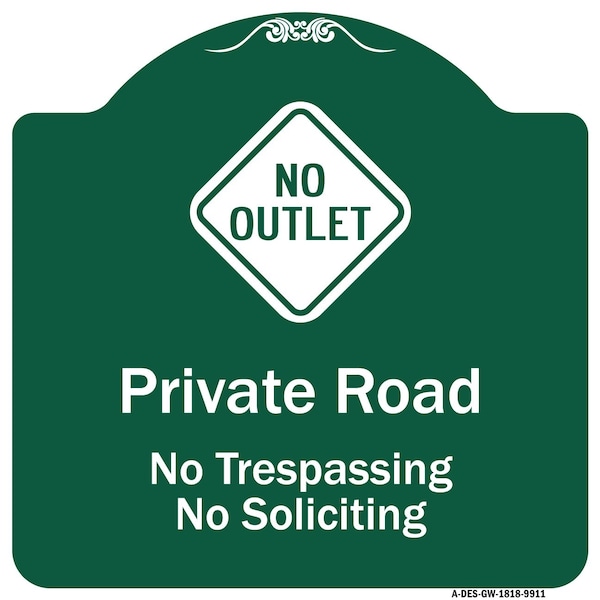 Private Road No Trespassing Or Soliciting With No Outlet Symbol Aluminum Sign, 18" H, GW-1818-9911